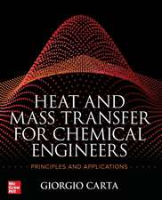 Heat and Mass Transfer for Chemical Engineers: Principles and Applications