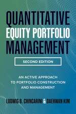 Quantitative Equity Portfolio Management, Second Edition: An Active Approach to Portfolio Construction and Management