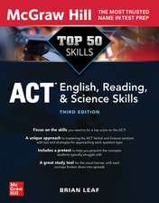 Top 50 ACT English, Reading, and Science Skills, Third Edition