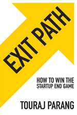 Exit Path: How to Win the Startup End Game