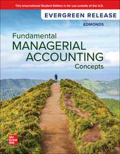 Fundamental Managerial Accounting Concepts: 2025 Release ISE