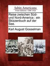 Reise Zwischen S D- Und Nord-America: Ein Skizzenbuch Auf Der See.