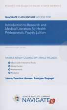 Navigate 2 Advantage Access for Introduction to Research and Medical Literature for Health Professionals