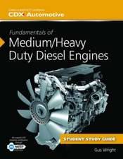 Fundamentals of Medium/Heavy Duty Diesel Engines Student Workbook