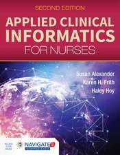 Applied Clinical Informatics for Nurses