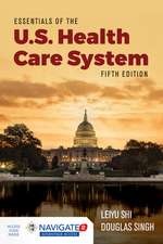 Essentials of the U.S. Health Care System with Advantage Access and the Navigate 2 Scenario for Health Care Delivery