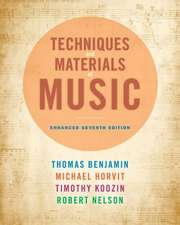 Techniques and Materials of Music: From the Common Practice Period Through the Twentieth Century