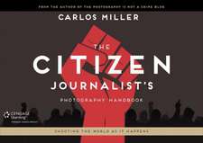 The Citizen Journalist's Photography Handbook