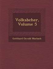 Volksb Cher, Volume 5