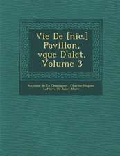 Vie de [Nic.] Pavillon, V Que D'Alet, Volume 3