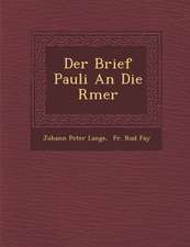 Der Brief Pauli an Die R Mer