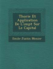 Th�orie Et Application De L'imp�t Sur Le Capital