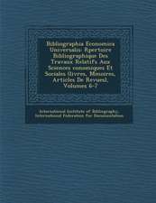 Bibliographia Economica Universalis: R Pertoire Bibliographique Des Travaux Relatifs Aux Sciences Conomiques Et Sociales (Livres, M Moires, Articles d