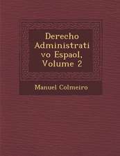 Derecho Administrativo Espa�ol, Volume 2