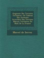 G Ognosie Des Terrains Tertiaires, Ou Tableau Des Animaux Invert Br S Des Terrains Marins Tertiaires Du MIDI de La France