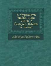 Z Vypravov N Na Eho Lidu: Vinek Z Eskych Poh Dek a Pov St