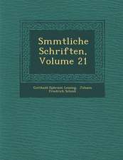 S Mmtliche Schriften, Volume 21