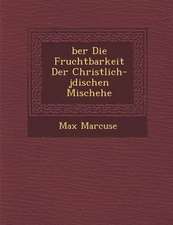 �ber Die Fruchtbarkeit Der Christlich-J�dischen Mischehe