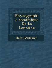 Phytographie Conomique de La Lorraine