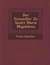 Der Einsiedler Zu Sankt Maria Magdalena