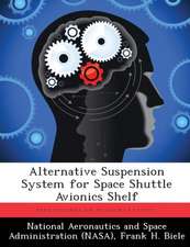 Alternative Suspension System for Space Shuttle Avionics Shelf