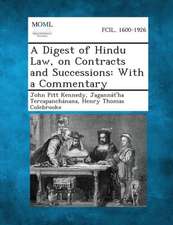 A Digest of Hindu Law, on Contracts and Successions