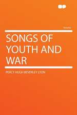 Songs of Youth and War