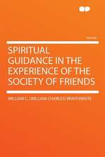 Spiritual Guidance in the Experience of the Society of Friends