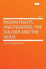 Indian Fights and Fighters