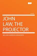 John Law, the Projector