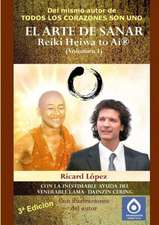 El Arte de Sanar Reiki Heiwa to AI (R) (Volumen I)