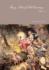 Fairy Tales of Old Germany Volume 5