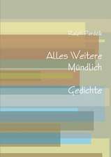 Alles Weitere Mündlich