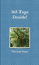 365 Tage Druide!