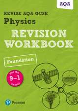 Pearson REVISE AQA GCSE Physics Foundation Revision Workbook: For 2025 and 2026 assessments and exams