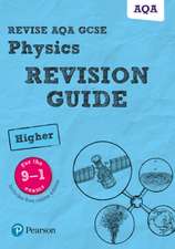 Pearson REVISE AQA GCSE (9-1) Physics Higher Revision Guide: For 2024 and 2025 assessments and exams - incl. free online edition (Revise AQA GCSE Science 16)