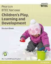 BTEC National Children's Play, Learning and Development Student Book