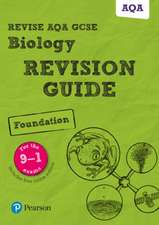 Pearson REVISE AQA GCSE Biology (Foundation) Revision Guide: incl. online revision and quizzes - for 2025 and 2026 exams