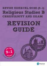 Pearson REVISE Edexcel GCSE Religious Studies B, Christianity and Islam Revision Guide: incl. online revision - for 2025 and 2026 exams