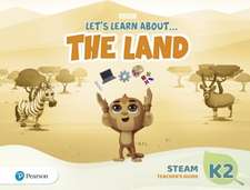 Let's Learn About the Land K2 STEAM Teacher's Guide