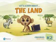 Let's Learn About the Land K2 CBeebies Project Book