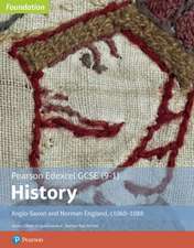 Edexcel GCSE (9-1) History Foundation Anglo-Saxon and Norman England, c1060-88 Student book