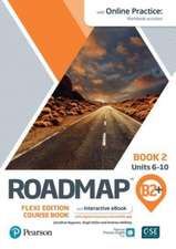 Roadmap B2+ Flexi Edition Course Book 2 with eBook and Online Practice Access