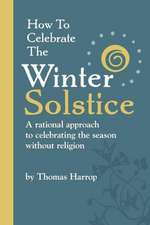 How to Celebrate the Winter Solstice