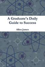 A Graduate's Daily Guide to Success - Paperback