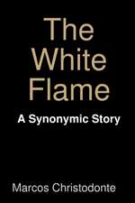 The White Flame