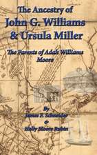 The Ancestry of J.G. Williams & Ursula Miller