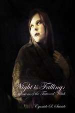 Night Is Falling: Confessions of the Tattooed Witch