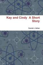 Kay and Cindy a Short Story