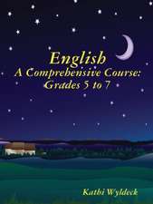 English - A Comprehensive Course: Grades 5 to 7